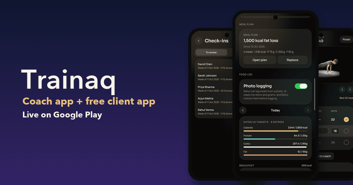 Trainaq on Android: the coach's check-in review queue and a client's meal plan beside the client app's workout player